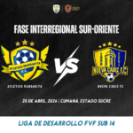 Atlético Margarita vs Nueva Cádiz FC 23 abril Fase Interregional de la Liga de Desarrollo FVF Sub 14 2026
