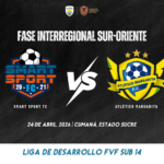 Smart Sport FC vs Atlético Margarita Fase Interregional de la Liga de Desarrollo FVF Sub 14 2026